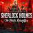 Sherlock Holmes: The Devil's Daughter