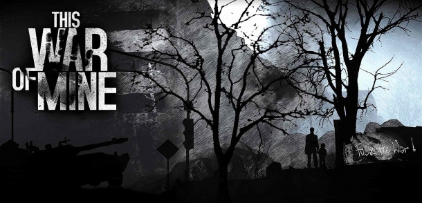 This War of Mine - Игра года? This War of Mine